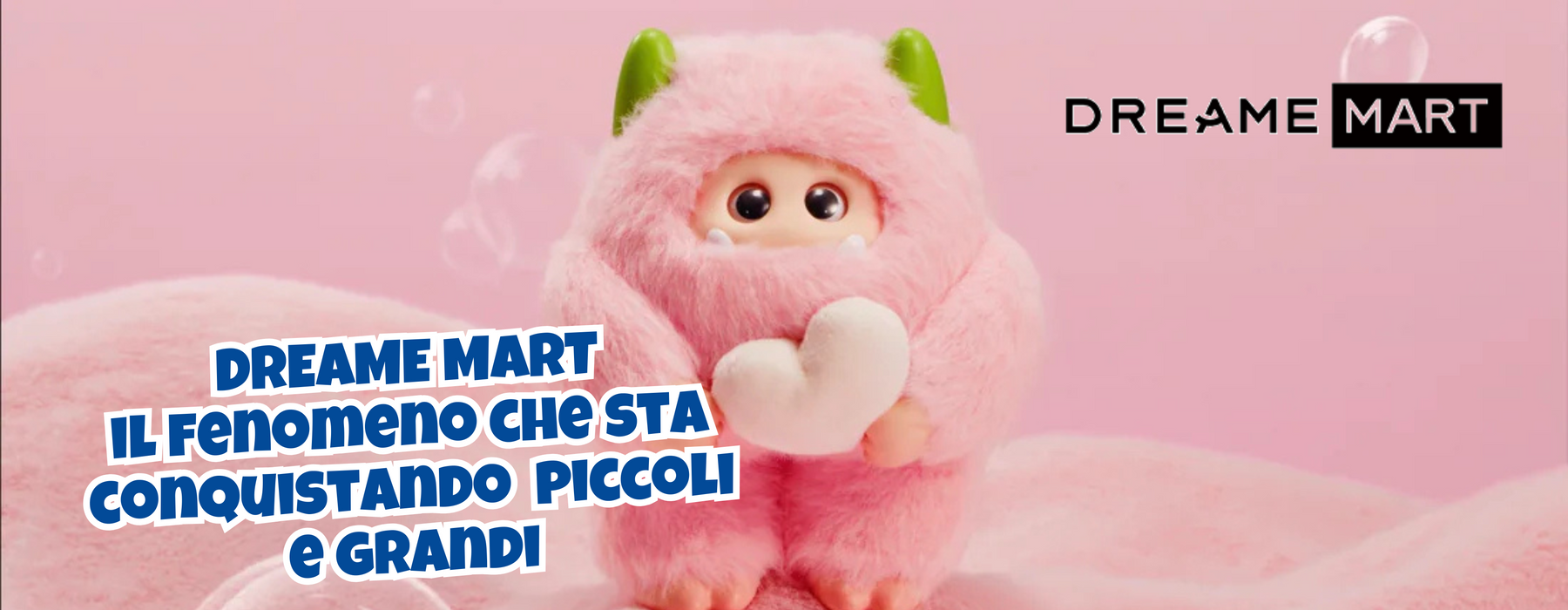 Dreame Mart: il fenomeno del momento tra dolcezza kawaii e cultura pop