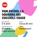 FABA Paw Patrol La Squadra Dei Cuccioli Chase - FFR15301