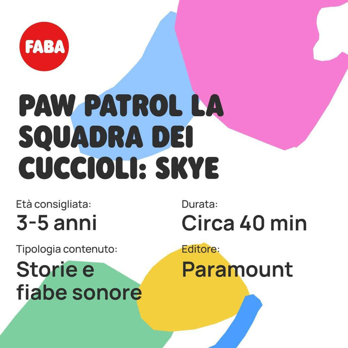 FABA Paw Patrol La Squadra Dei Cuccioli Skye - FFR15302